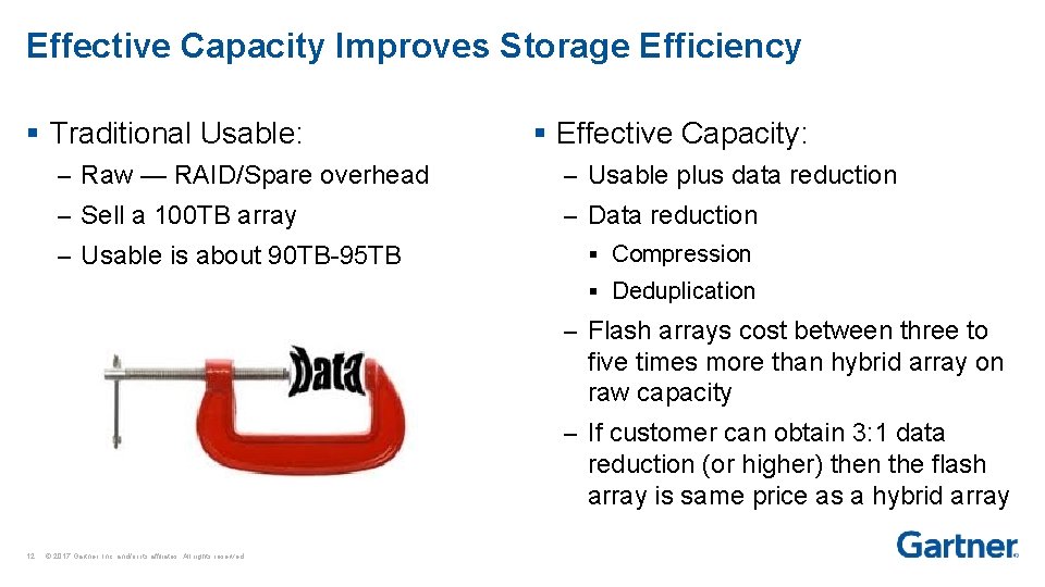 Effective Capacity Improves Storage Efficiency § Traditional Usable: § Effective Capacity: – Raw —