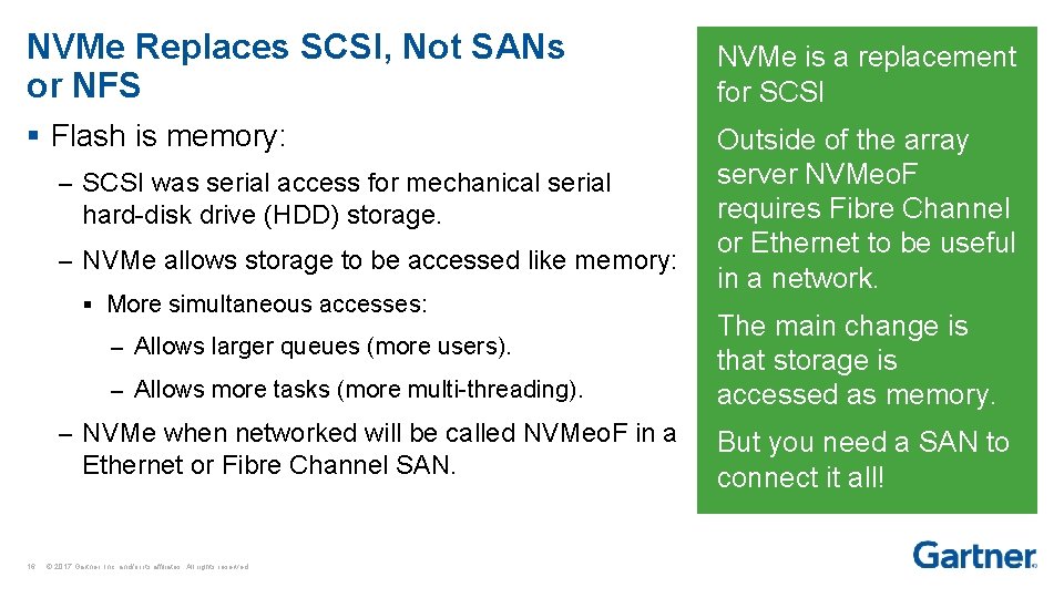 NVMe Replaces SCSI, Not SANs or NFS NVMe is a replacement for SCSI §