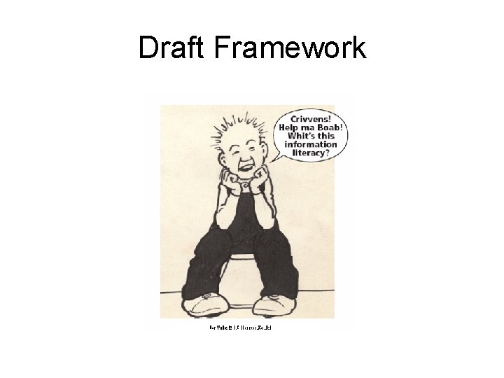 Draft Framework Draft Framework
