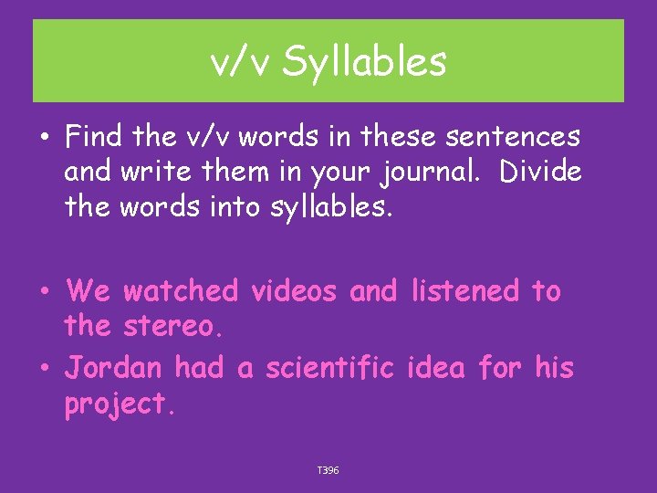 v/v Syllables • Find the v/v words in these sentences and write them in