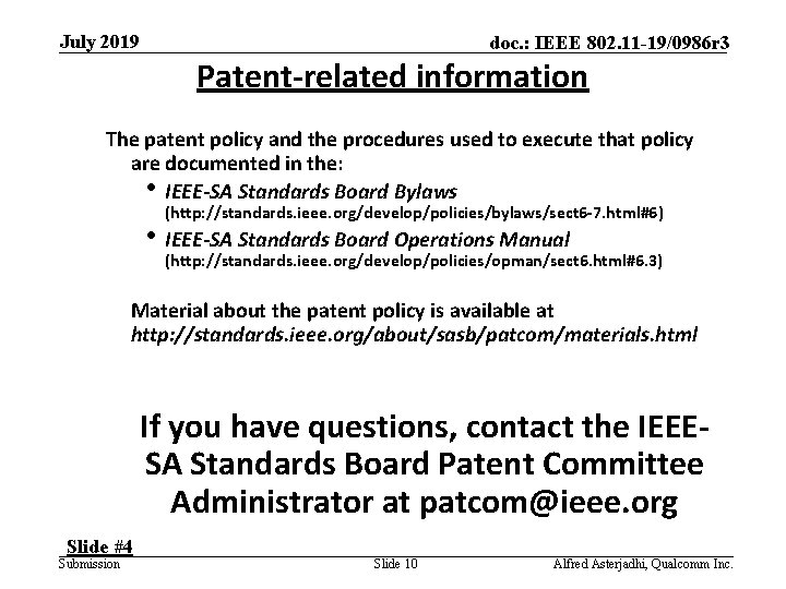 July 2019 doc. : IEEE 802. 11 -19/0986 r 3 Patent-related information The patent