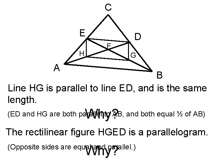 C E H F D G A B Line HG is parallel to line