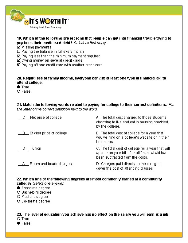 19. Which of the following are reasons that people can get into financial trouble