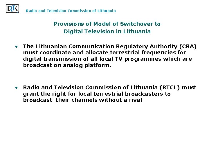 Radio and Television Commission of Lithuania Provisions of Model of Switchover to Digital Television