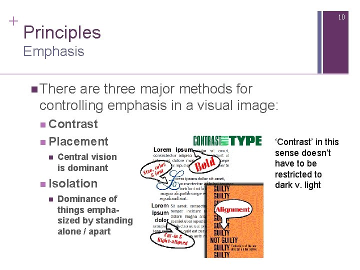 + 10 Principles Emphasis n There are three major methods for controlling emphasis in