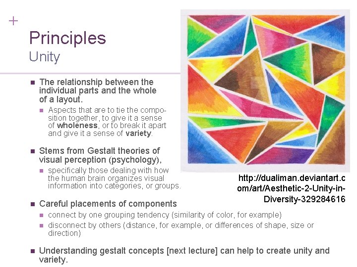 + 11 Principles Unity n The relationship between the individual parts and the whole