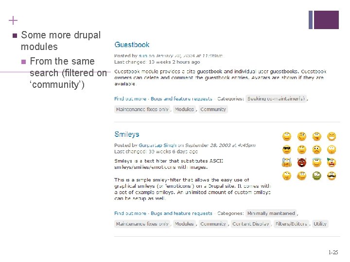 + n Some more drupal modules n From the same search (filtered on ‘community’)