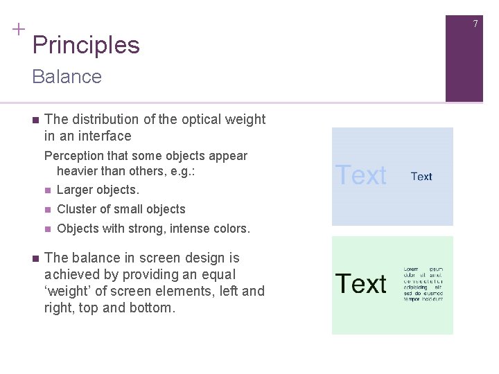 + 7 Principles Balance n The distribution of the optical weight in an interface