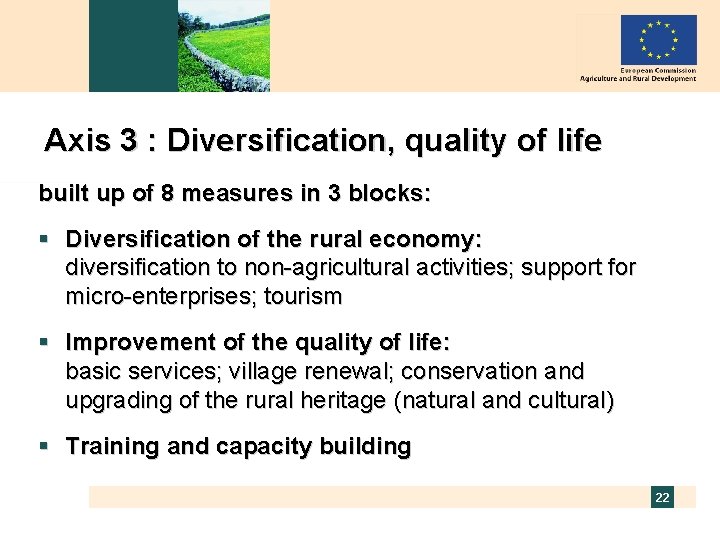 Axis 3 : Diversification, quality of life built up of 8 measures in 3