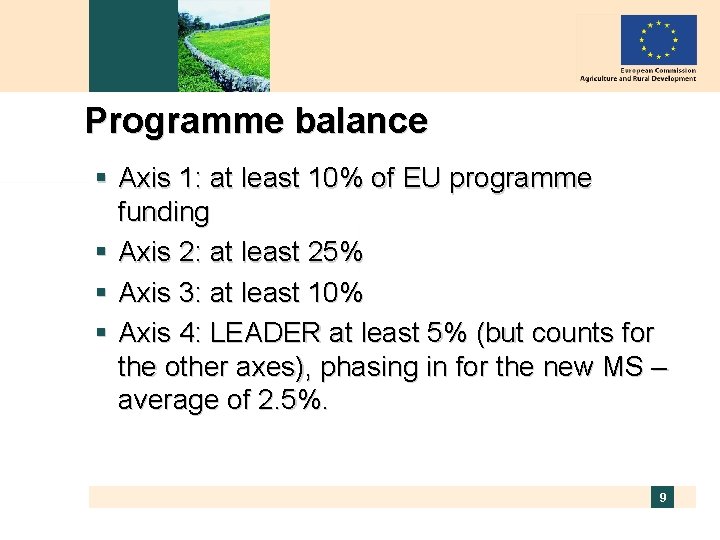 Programme balance § Axis 1: at least 10% of EU programme funding § Axis