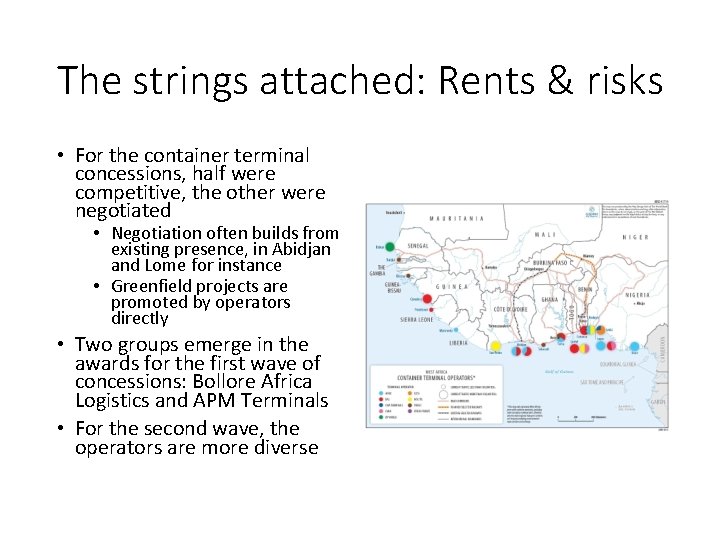 The strings attached: Rents & risks • For the container terminal concessions, half were