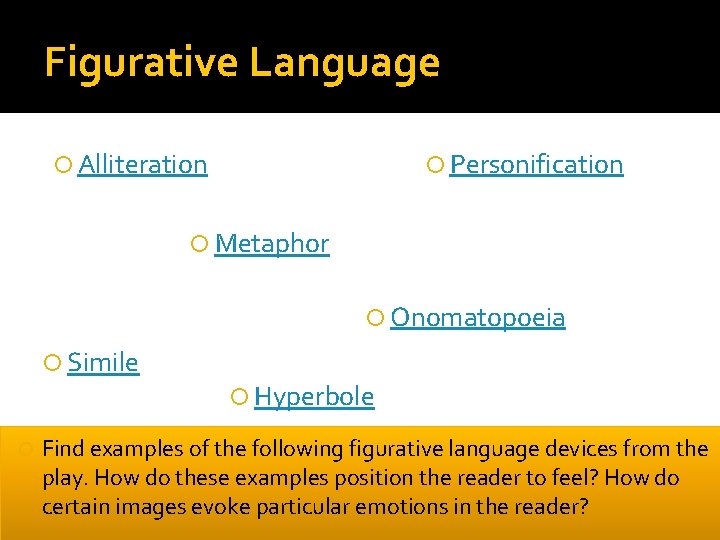 Figurative Language Alliteration Personification Metaphor Onomatopoeia Simile Hyperbole Find examples of the following figurative