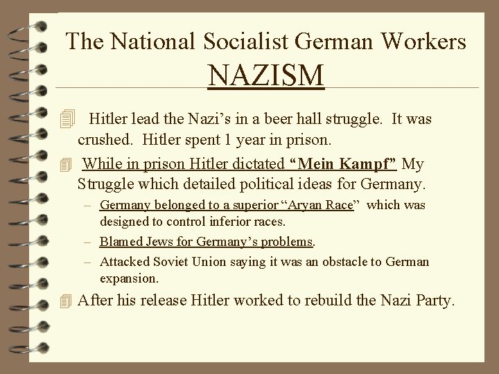 The National Socialist German Workers NAZISM 4 Hitler lead the Nazi’s in a beer