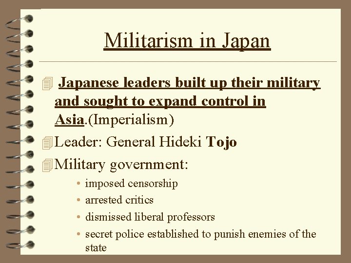 Militarism in Japan 4 Japanese leaders built up their military and sought to expand