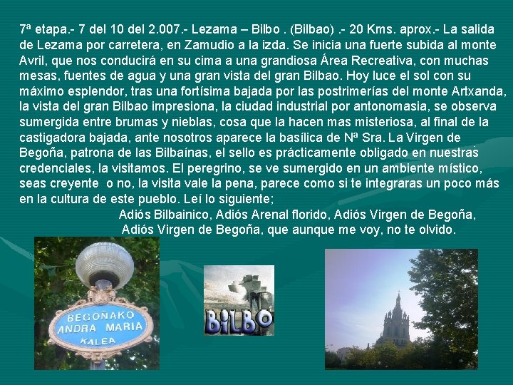 7ª etapa. - 7 del 10 del 2. 007. - Lezama – Bilbo. (Bilbao).