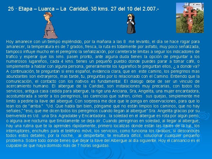 25 · Etapa – Luarca – La Caridad, 30 kms. 27 del 10 del