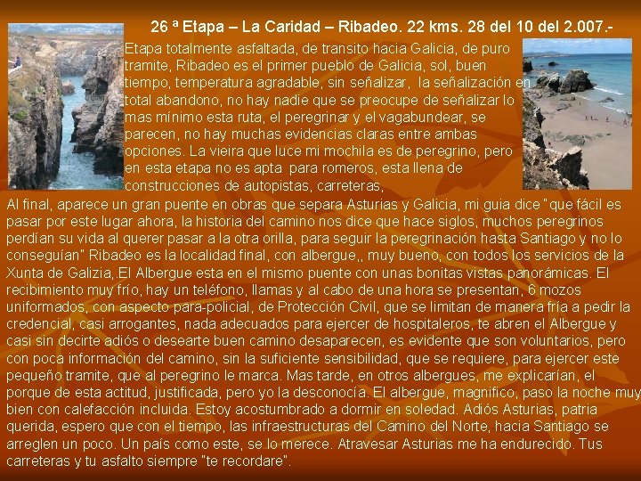26 ª Etapa – La Caridad – Ribadeo. 22 kms. 28 del 10 del