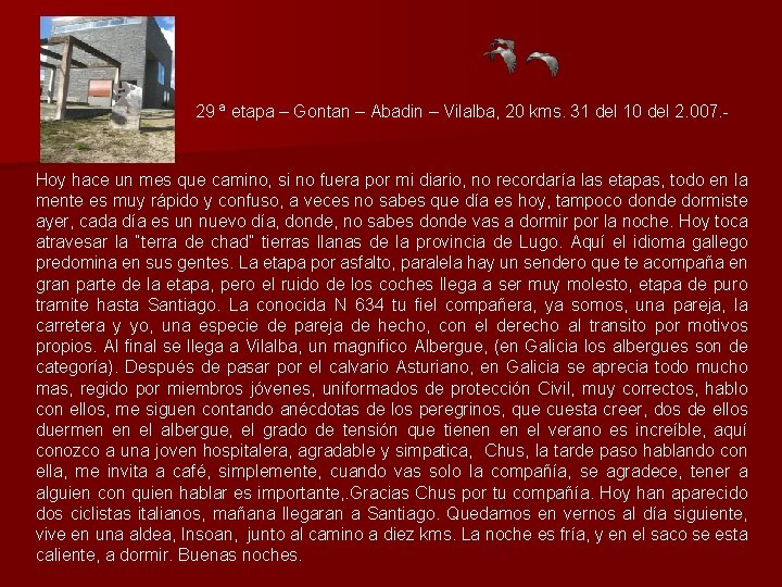 29 ª etapa – Gontan – Abadin – Vilalba, 20 kms. 31 del 10