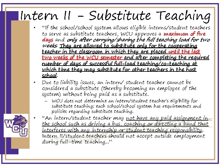 Intern II - Substitute Teaching • • “If the school/school system allows eligible interns/student