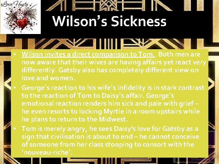 Wilson’s Sickness • Wilson invites a direct comparison to Tom. Both men are now