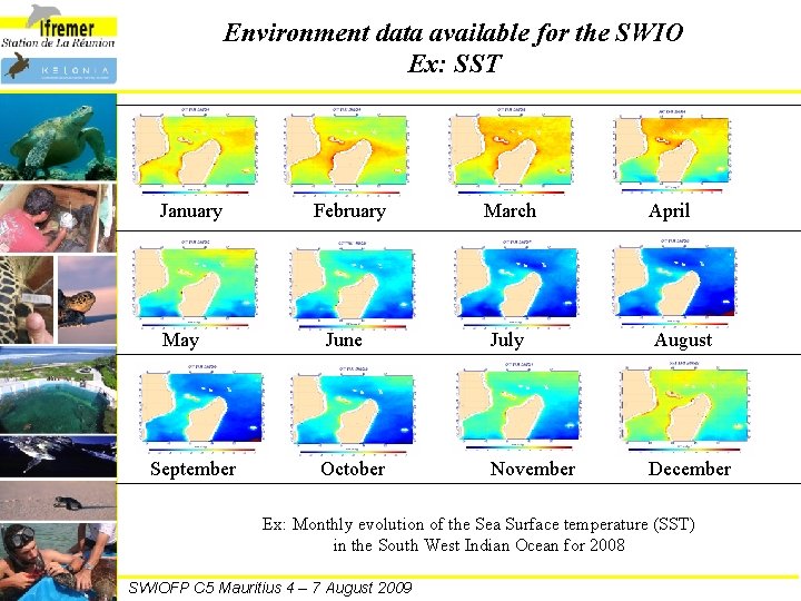 Environment data available for the SWIO Ex: SST January May September February March June