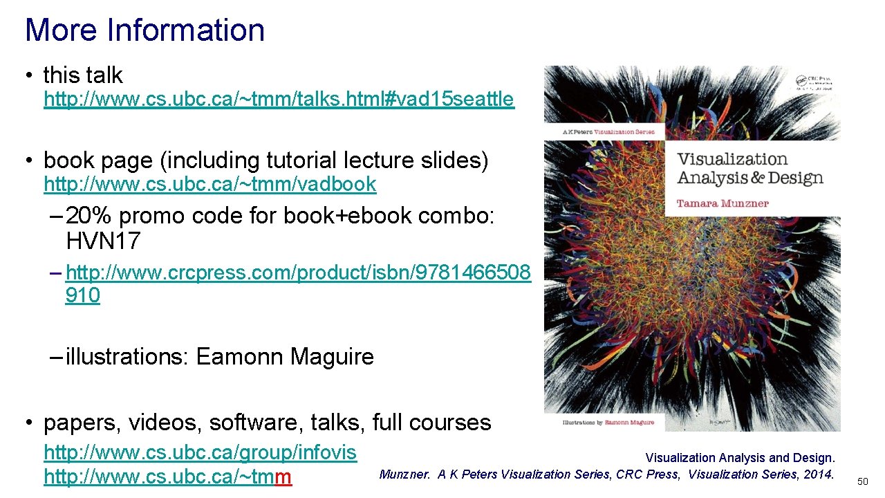 More Information • this talk http: //www. cs. ubc. ca/~tmm/talks. html#vad 15 seattle •