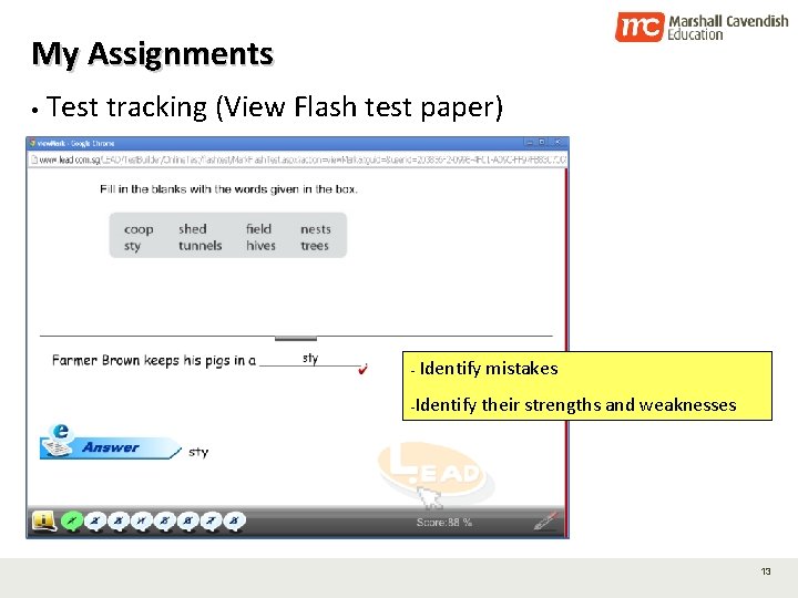 My Assignments • Test tracking (View Flash test paper) - Identify mistakes -Identify their