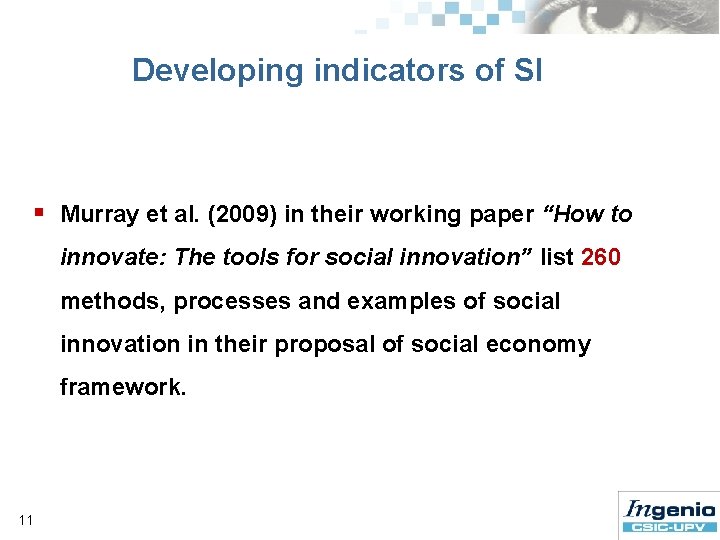 Developing indicators of SI § Murray et al. (2009) in their working paper “How