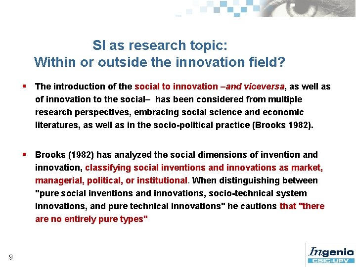 SI as research topic: Within or outside the innovation field? § The introduction of