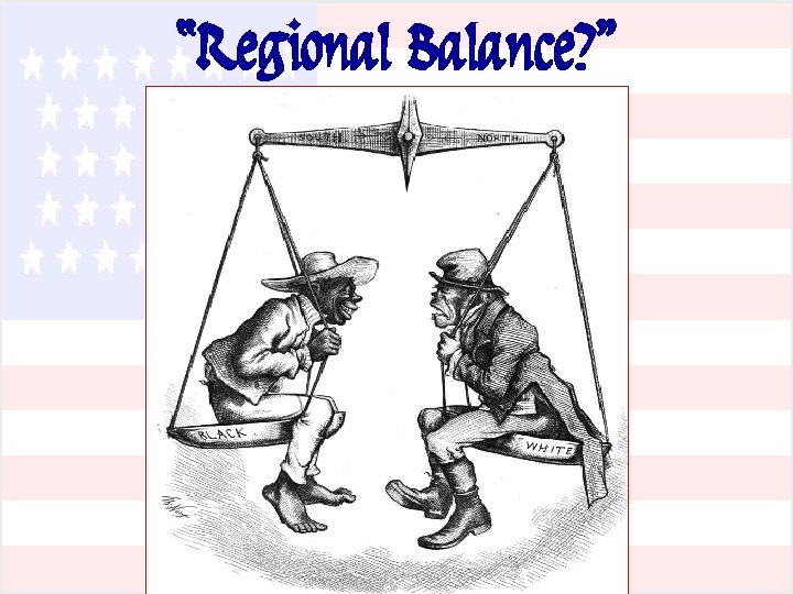 “Regional Balance? ” 