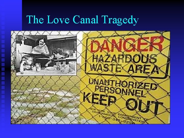 The Love Canal Tragedy 