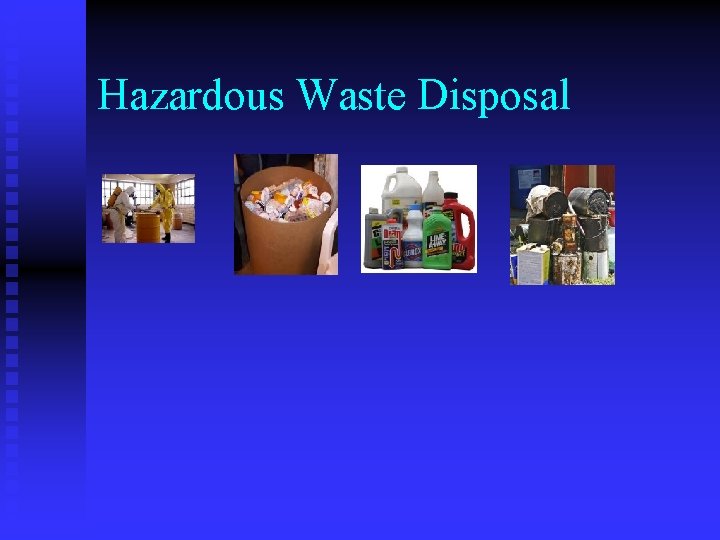 Hazardous Waste Disposal 