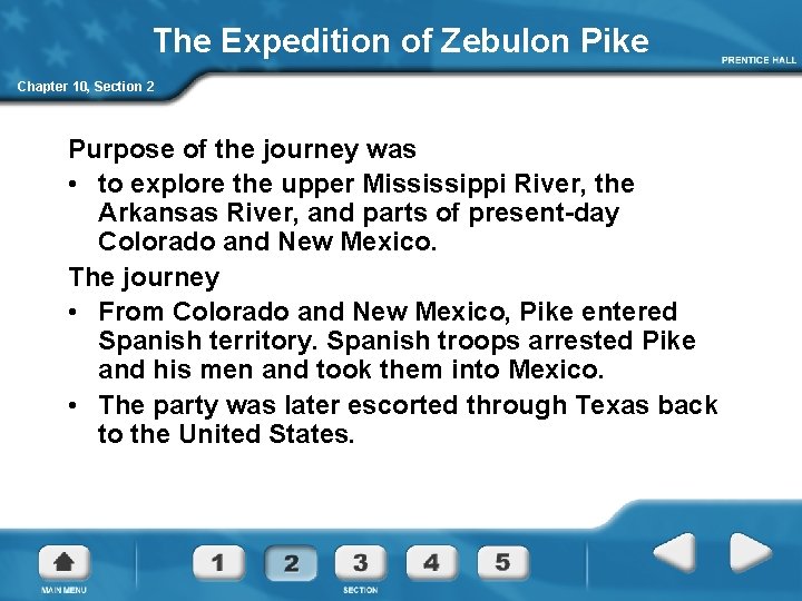 The Expedition of Zebulon Pike Chapter 10, Section 2 Purpose of the journey was