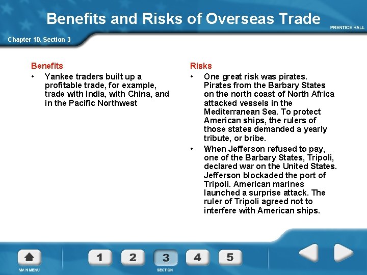 Benefits and Risks of Overseas Trade Chapter 10, Section 3 Benefits • Yankee traders