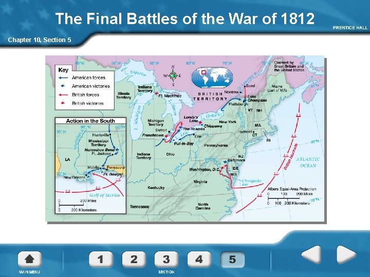 The Final Battles of the War of 1812 Chapter 10, Section 5 