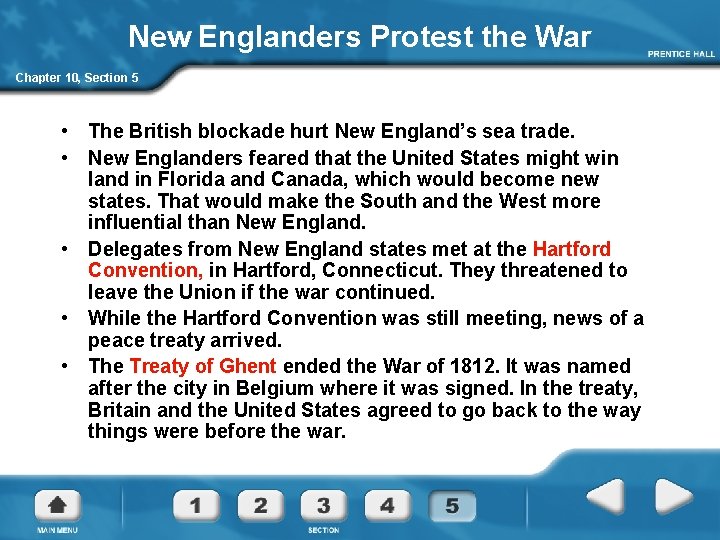 New Englanders Protest the War Chapter 10, Section 5 • The British blockade hurt