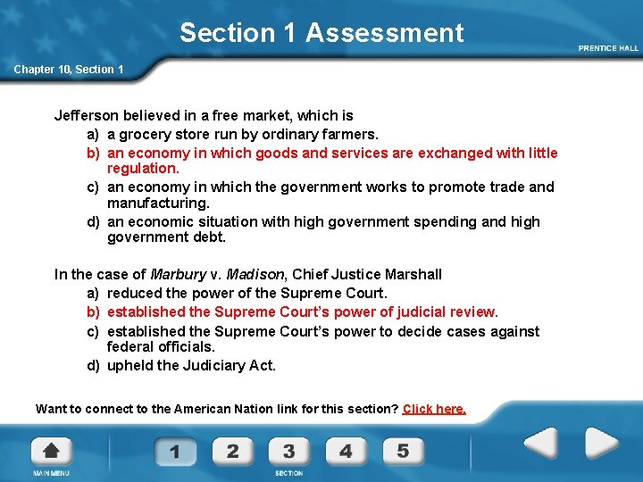 Section 1 Assessment Chapter 10, Section 1 Jefferson believed in a free market, which