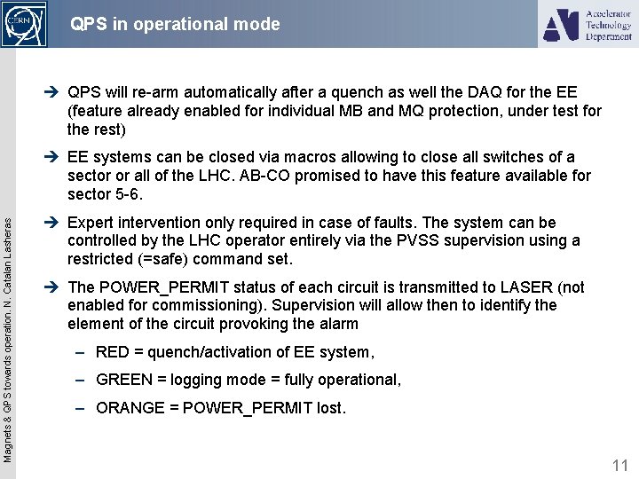 QPS in operational mode è QPS will re-arm automatically after a quench as well