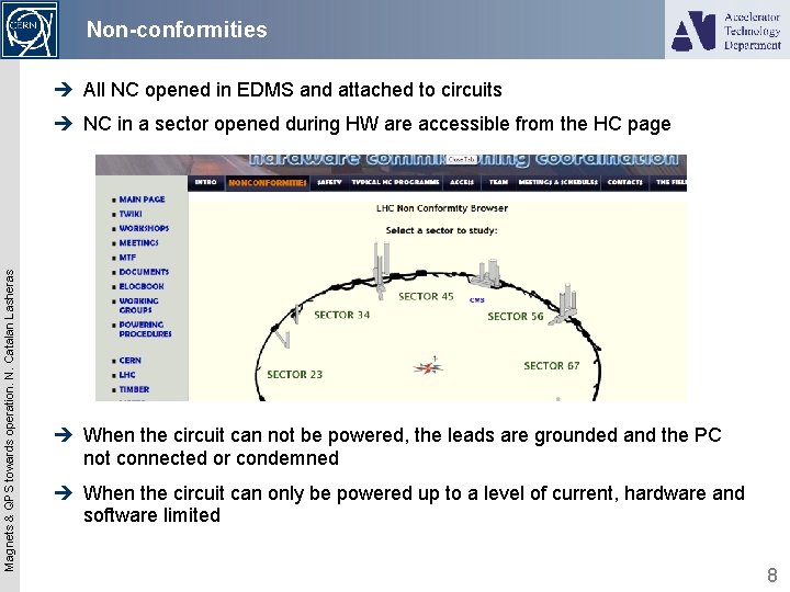 Non-conformities è All NC opened in EDMS and attached to circuits Magnets & QPS