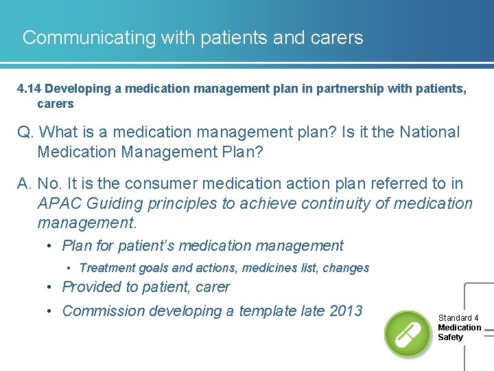 Communicating with patients and carers 4. 14 Developing a medication management plan in partnership