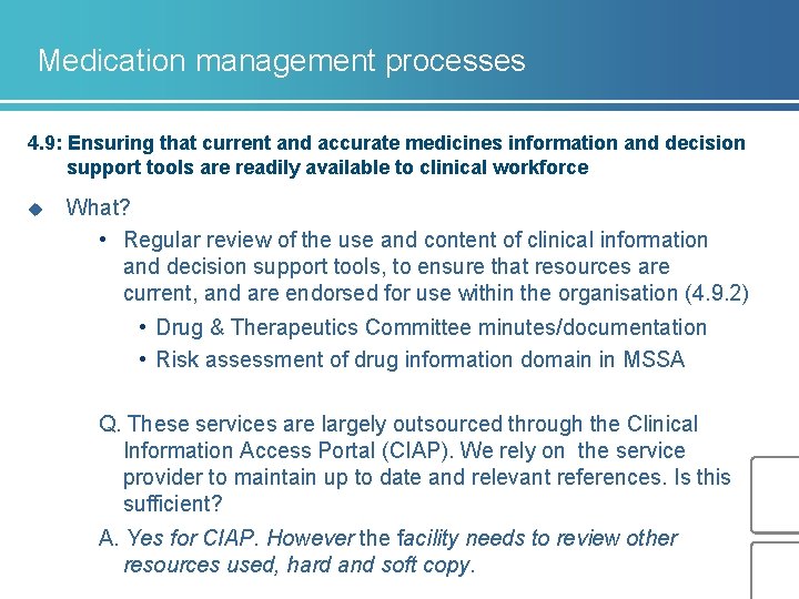 Medication management processes 4. 9: Ensuring that current and accurate medicines information and decision