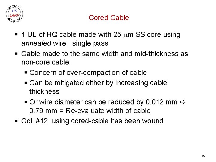 Cored Cable § 1 UL of HQ cable made with 25 mm SS core