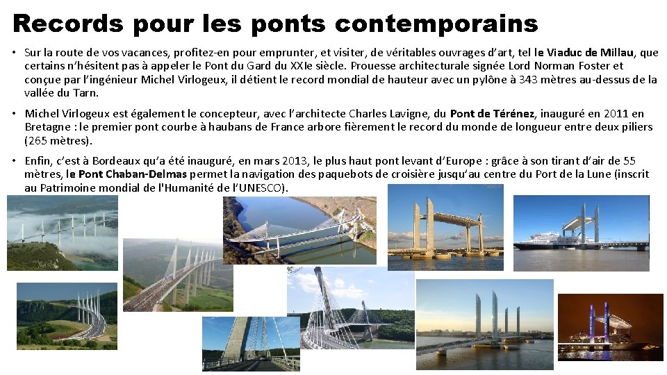 Records pour les ponts contemporains • Sur la route de vos vacances, profitez-en pour