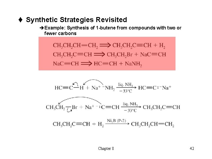 t Synthetic Strategies Revisited èExample: Synthesis of 1 -butene from compounds with two or