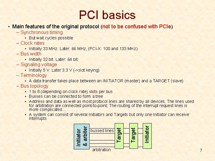 PCI basics • Main features of the original protocol (not to be confused with PCI basics • Main features of the original protocol (not to be confused with