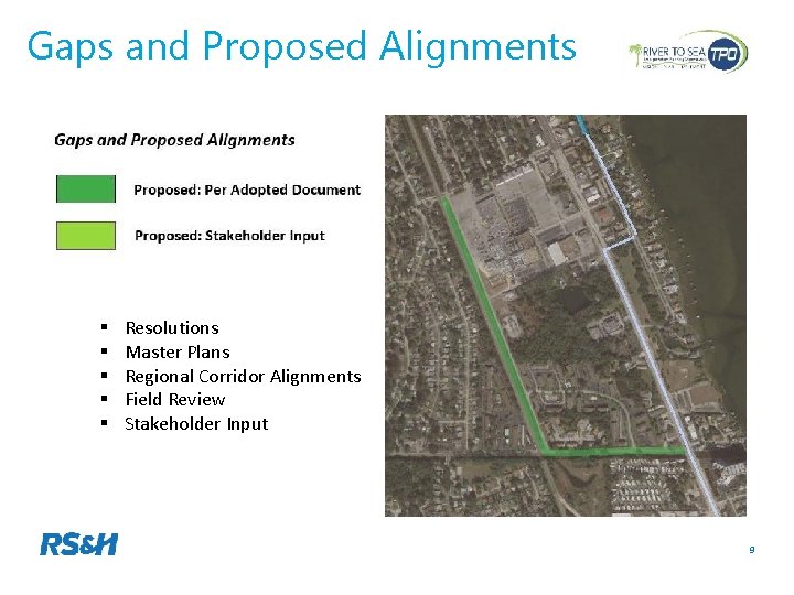Gaps and Proposed Alignments § § § Resolutions Master Plans Regional Corridor Alignments Field