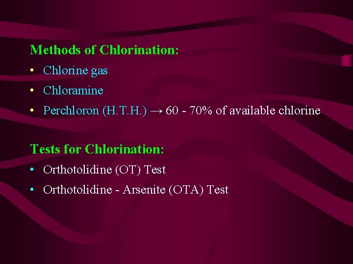 Methods of Chlorination: • Chlorine gas • Chloramine • Perchloron (H. T. H. ) Methods of Chlorination: • Chlorine gas • Chloramine • Perchloron (H. T. H. )