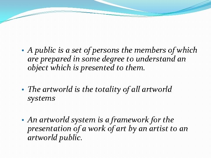  • A public is a set of persons the members of which are