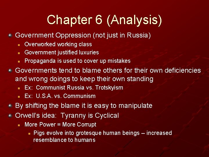 Chapter 6 (Analysis) Government Oppression (not just in Russia) n n n Overworked working