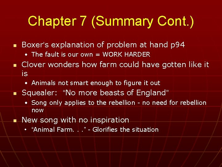 Chapter 7 (Summary Cont. ) n Boxer’s explanation of problem at hand p 94